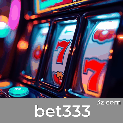 Bet333: Seu Cassino Online Confiável e Seguro